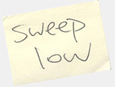 Sweep low
